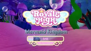 Royale High Campus 3 Music - Mermaid Kingdom (Extended)