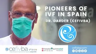 Pioneers of IVF: Dr. Darder. Second Community in Spain that succeed in an IVF treatment