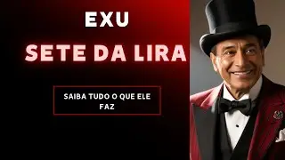 O que faz o Exu 7 da Lira ?