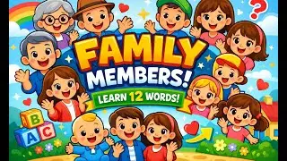 Family Members in English 👨&zwj;👩&zwj;👧&zwj;👦 | Learn 12 Family Words for Kids | English for Kids