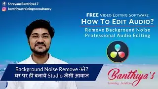 How to Edit Audio? | Audio ko edit kaise kare | Remove background Noise | Davinci Resolve 16 | Hindi