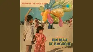 Bin Maa Ke Yeh Bachche Dekho