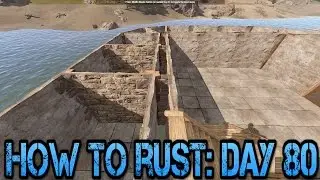How To Rust: Day 80! | SGTSolj's Double Stacked Wall Base!