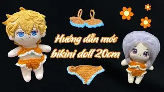 Móc bikini | Hướng dẫn móc bikini đi biển 🌊🌊🌊 cho doll 20cm  | Móc outfit cho doll