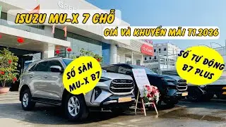 Giá xe Isuzu 7 Chỗ T1.2026 | Isuzu Sài Gòn báo giá Isuzu MU-X 7 Chỗ Bản Số Sàn B7 và Số tự Động B7+