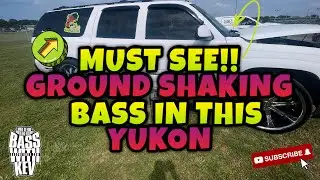 MUST SEE GROUND SHAKING BASS IN THIS YUKON