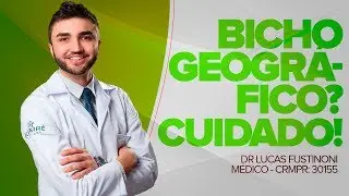 TENHA CUIDADO COM O BICHO GEOGRÁFICO! -  Dr Lucas Fustinoni - Médico - CRMPR 30155