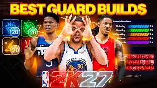 BEST GUARD BUILDS in NBA 2K27! BEST 6'1, 6'2 & 6'3 DEMIGOD BUILDS! Best Build 2K27
