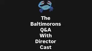 The Baltimorons  Q & A w/ Director  Jay Duplass & stars Michael Strassner & Liz Larsen In New York 