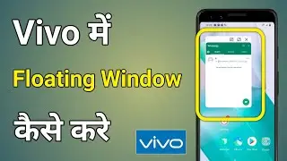 Vivo Me Floating Window Kaise Kare | Floating Window In Vivo