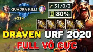 PHÁT KHÓC VỚI DRAVEN FULL VÔ CỰC TRONG CHẾ ĐỘ URF 2020 | 1 RÌU 1 MẠNG BAY MÀU CỰC NHANH | KỈ LỤC MỚI