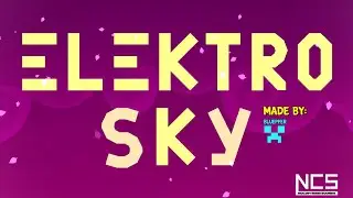 Elektro Sky (Sky High) by Bluepper [🔥NCS CONTEST🔥]