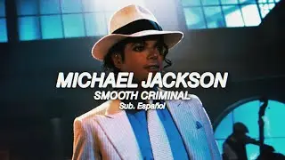 Michael Jackson - Smooth Criminal (Sub. Espa&ntilde;ol)