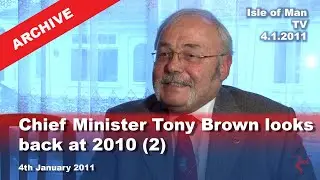Архив телевидения МОМ: главный министр Тони Браун оглядывается на 2010 год (2): 4.1.2011