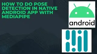 How to do POSE DETECTION in Native Android App on Live Camera Preview with MediaPipe + CameraX