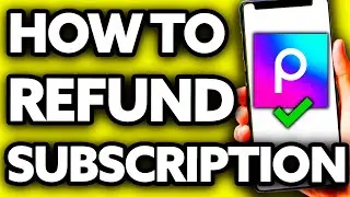 How To Refund Subscription on Picsart 2025
