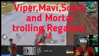 Scout, Mavi,Viper and Mortal trolling Regaltos 😂