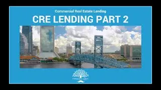 CRE Lending Pt  2