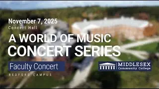 A World of Music Concert Series: MCC Faculty Concert - November 7, 2025