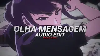 OLHA MENSAGEM (slowed) - SEKIMANE [edit audio]