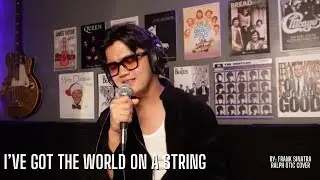 I've Got the World on a String - Frank Sinatra (Michael Bubl&eacute;  Version) | Ralph Otic cover