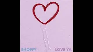 Shoffy - Love Ya (Cody Indigo Remix)