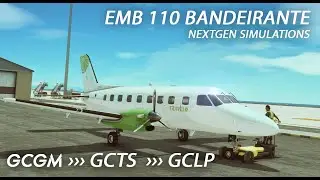 MSFS 2020 NEXTGEN SIMULATIONS - BANDEIRANTE EMB 110 GCGM-GCTS-GCLP