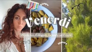 🗓 Routine del venerdì: focus glutei, sviluppo visivo, disegno 🎨, natura...