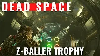 Dead Space Remake - Chapter 10 - Z-Baller trophy