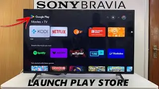 How To Open Google Play Store On Sony Smart TV