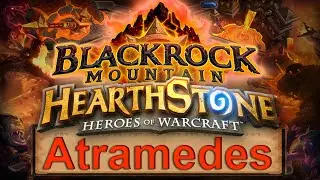 Hearthstone BRM: Atramedes Normal