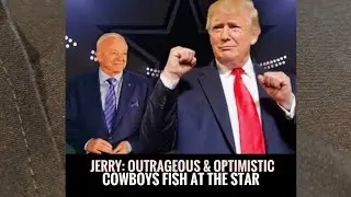 #Cowboys Quickie Presser Review: Jerry optimistic and outrageous: Fish at The Star 
