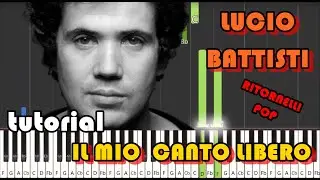 IL MIO CANTO LIBERO - LUCIO BATTISTI -  tutorial ritornello  -  pianoroll #ritornellipop