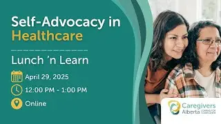 Lunch N' Learn: Self-Advocacy in Healthcare