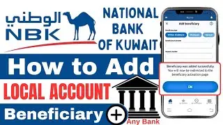 How to Add Beneficiary Account Using NBK Mobile App | National Bank of Kuwait Beneficiaries