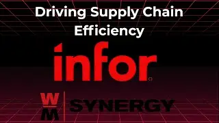 How Infor and WM Synergy Are Modernizing the Manufacturing Supply Chain