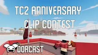 Anniversary Clip Contest Results! (Dorcast)