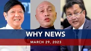 UNTV: WHY NEWS | March 29, 2023