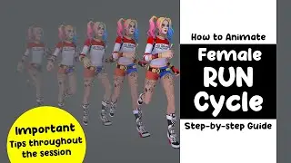 How to Animate Female Run Cycle in Maya Step-by-step Guide
