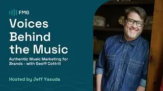 Episode 8: Authentic music marketing for brands with Geoff Cottrill
