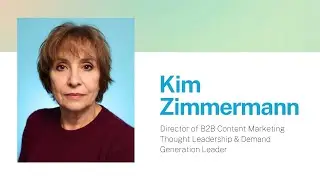 Kim Zimmermann &ndash; Director of B2B Content Marketing | Thought Leadership & Demand Generation Leader