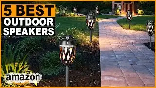 Top 5 Best Outdoor Speakers
