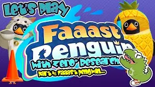 Let's Play Faaast Penguin w/ Zero* Research - Part 4: Faaast Pengwin...