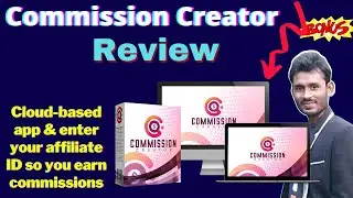 Commission Creator Review + Bonuses | IN JUST 1 CLICK CLONE AFFILIATE SITE To CREATE Commissions