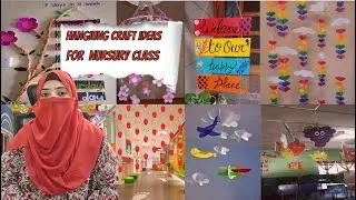Classroom hanging decoration ideas | Hanging craft ideas for nursery class