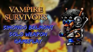 Vampire Survivors DLC (Operation Guns) - Simondo Belmont Gameplay (Solo Weapon)