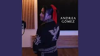 Andrea Gómez-Si nos dejan