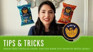 Grain Free Tortilla Chips: Can you rank your chips by spice level?