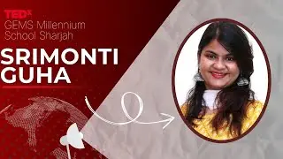 The Beauty of Black Dots | Srimonti Guha | TEDxGEMS Millennium School Sharjah