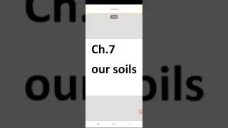 class 4th, ch.7 our soils ( formation and conservation)